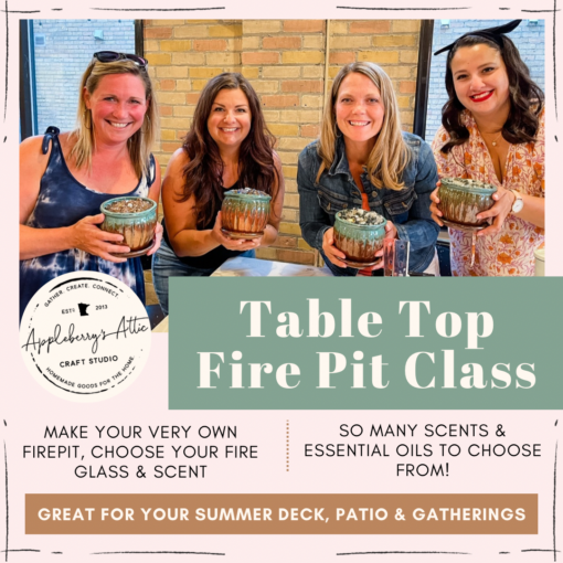 Table Top Fire Pit Class - May 29th * Class 2
