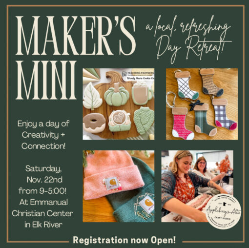 Fall Maker's Mini Day Retreat! -  November 22nd