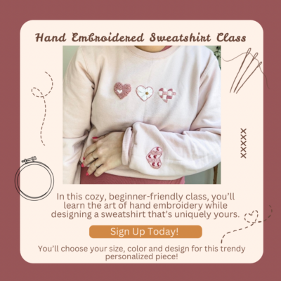 Sweatshirt Embroidery Class - Sunday, April 26th