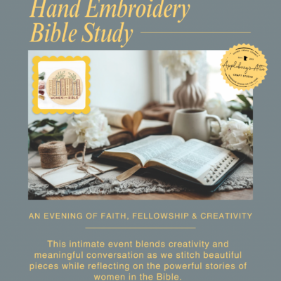 Hand Embroidery & Women of the Bible Night - Thursday, March 26th