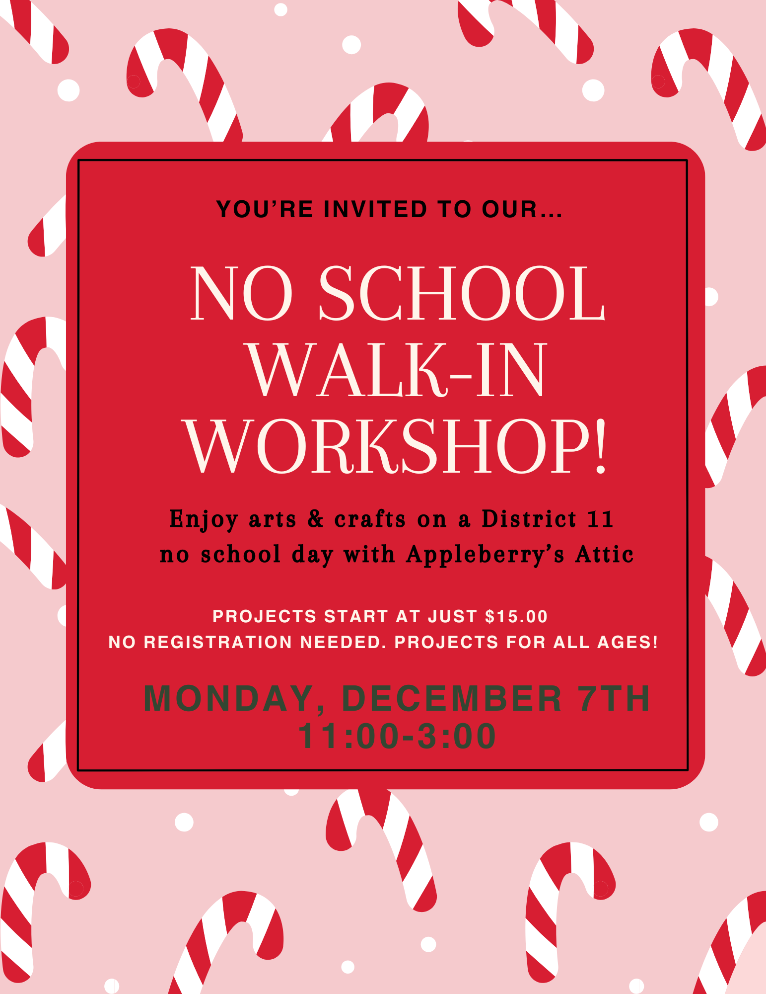 No School Walk-In Workshop Day! - December 7th